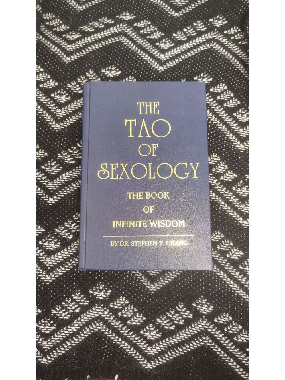 The Tao of Sexology Stephen T. Chang Hardcover 1994 7th Printing Taoist Wisdom